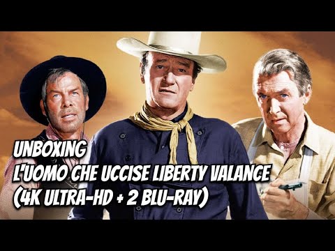 Unboxing - L'uomo Che Uccise Liberty Valance (4K Ultra-HD + 2 Blu-ray)