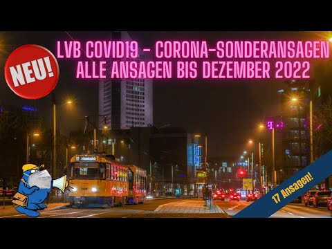 LVB Corona - Covid19 Sonderansagen (alle Ansagen von 2020 bis Stand 12/2022) / LVB Straßenbahn & Bus