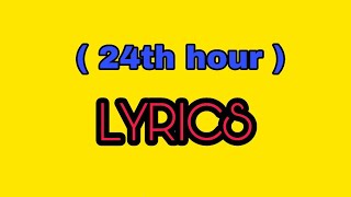 Nick Jonas - 24th hour (official lyrics)