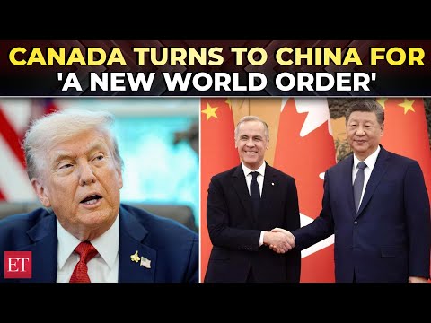 'This is the new world order' | Carney stuns Trump as Canada pivots to China in fresh realignment