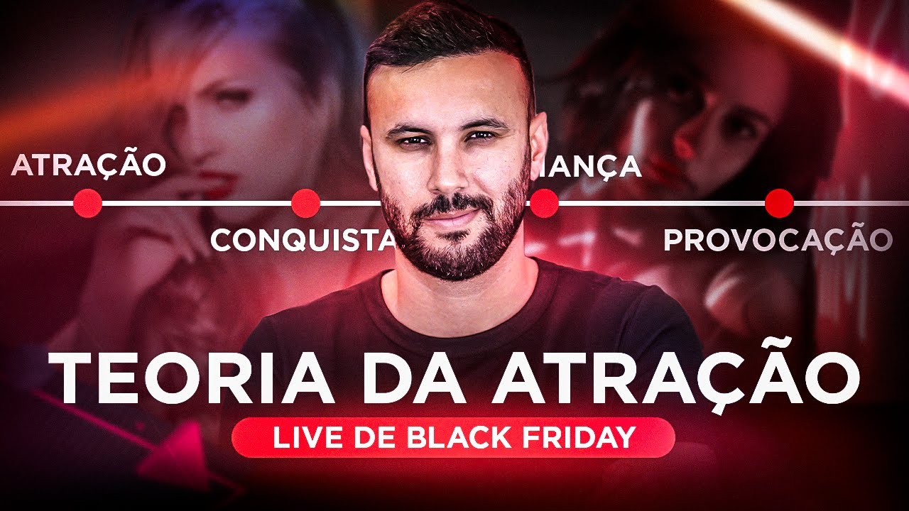 TEORIA DA ATRAÇÃO - LIVE DE BLACK FRIDAY