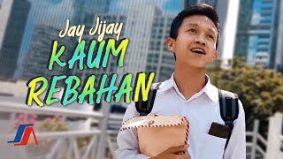 Download lagu Jay Jijay - Kaum Rebahan (Nyut Nyutan) |   mp3