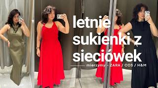 Mierzymy letnie sukienki I Zara, COS, H&amp;M I Rozmiar 40