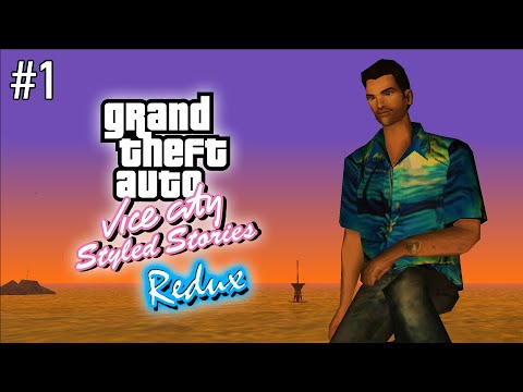 GTA: Vice City - Styled Stories Redux (Part 1)