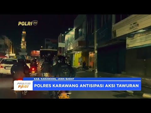 POLRES KARAWANG ANTIPASI AKSI TAWURAN