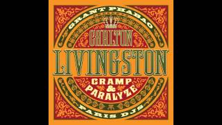 Grant Phabao & Carlton Livingston - Cramp & Paralyze