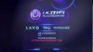 TAO Group presents Ultra 2014 VIP Experience