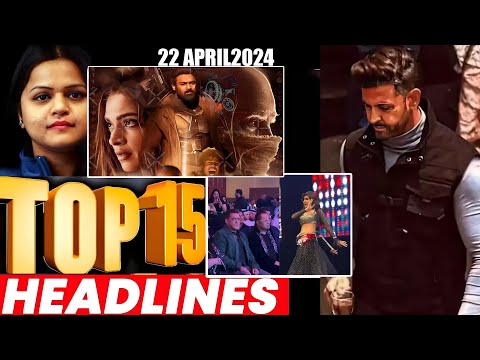 Top 15 Big News of Bollywood | 22ndApril 2024 | Salman Khan, War 2, Ruslaan