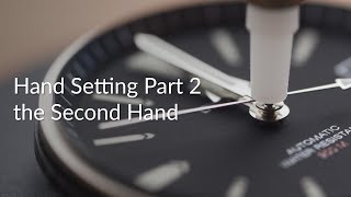 Watch hand installation detailed guide part 2: Second hand setting (Challenging!)
