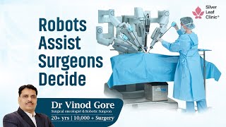Robots Assist Surgeons, Surgeons Decide — Future of Surgery