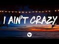 Maoli - I Ain't Crazy (Lyrics)