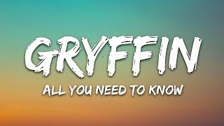 Gryffin &amp; Slander - All You Need To Know (Lyrics) ft. Calle Lehmann