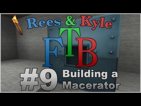 Feed the Beast, Episode 9: Building a Macerator