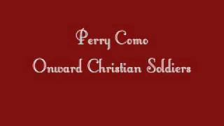 Perry Como-Onward Christian Soldiers-1950&#39;s
