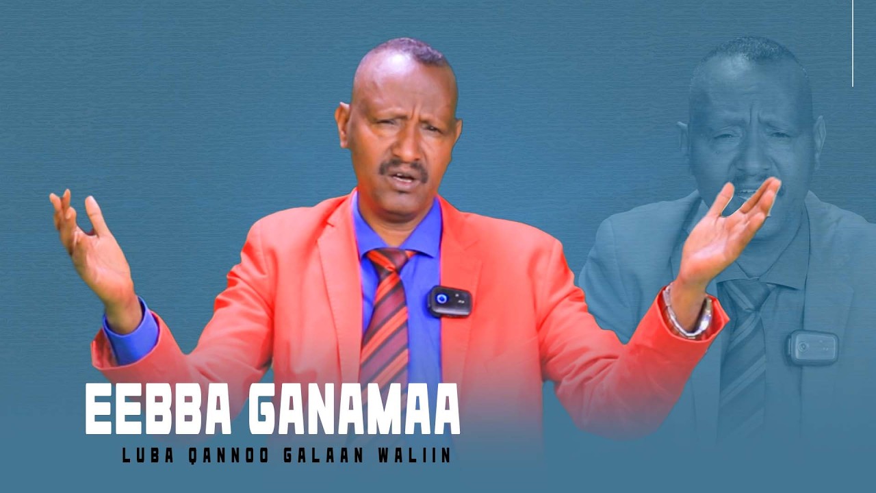 Eebba Ganamaa Luba Eebbisaa Guutamaa Waliin / 749
