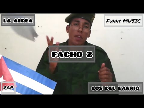 FACHO 2 by LOS ALDEANOS & LOS DEL BARRIO (RAP MUISC WORLD HIP HOP CULTURE 2018)