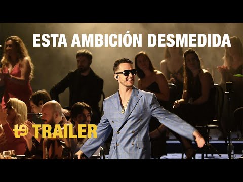 Esta ambición desmedida – Trailer