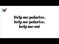 Polarize  -  Twenty One Pilots Lyrics