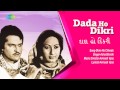 Dada Ho Dikri Dhire Re Chhedo Gujarati Song Asha Bhosle