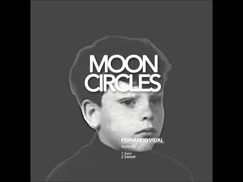Fernando Vidal - Suco (Original Mix) [MOONCIRCLES RECORDS]