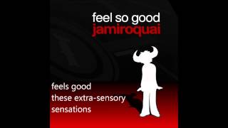 Jamiroquai  - Feel so Good (Lyrics)