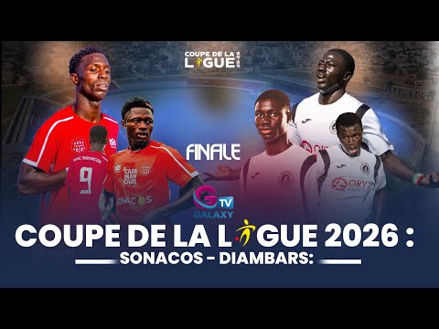 🛑[DIRECT] FINALE COUPE DE LA LIGUE 25-26  SONACOS 🆚 DIAMBARS