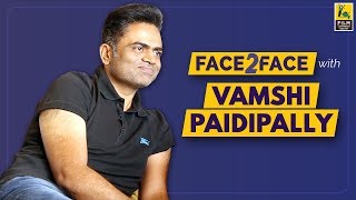 Vamshi Paidipally Interview With Hemanth Kumar | Face 2 Face video