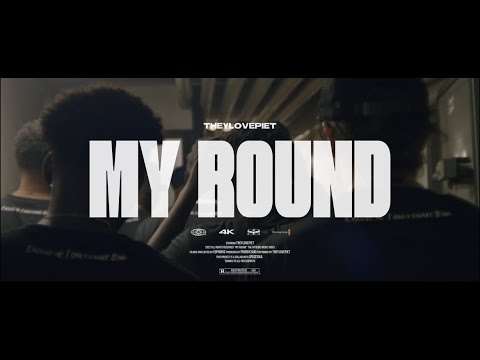 Theylovepiet - My Round (Official Video)