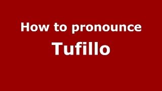 How to pronounce Tufillo