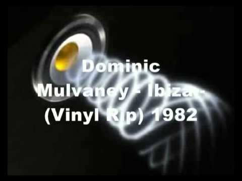 Dominic Mulvaney - Ibiza - (Vinyl Rip) 1982.flv