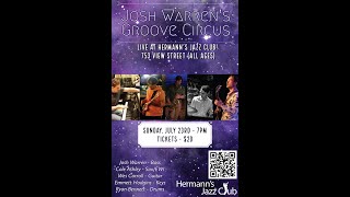 Josh Warren\'s Groove Circus - Jul. 23, 2023