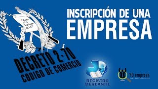 REGISTRO DE UNA EMPRESA MERCANTIL EN GUATEMALA