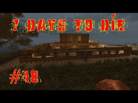 7 Days to die #18 Die Horde 14 [German] [Gameplay] [7DTD]