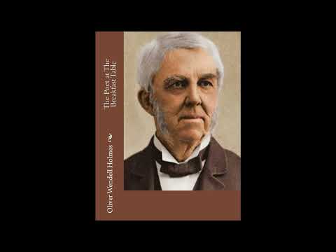 The Poet at The Breakfast Table by Oliver Wendell Holmes — free full audiobook