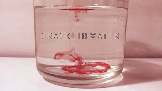 Cracklin´ water