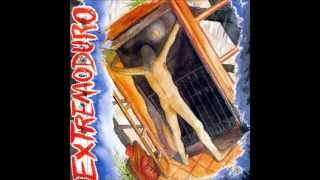 Extremoduro - De acero (Con Letra)