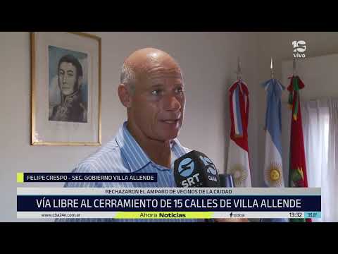 Cierre de calles en Villa Allende: la Justicia no hizo lugar a los amparos presentados