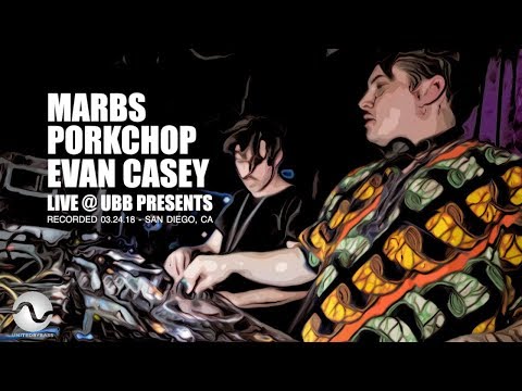 Marbs, Porkchop & Evan Casey (Desert Hearts) Live @ UBB Presents