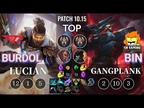 T1 Burdol Lucian vs SN Bin Gangplank Top - KR Patch 10.15