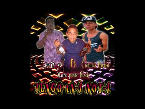 La Tachuela Barrial Ft Macho Punto Black  & Edwin 30  - Tengo Una Nota