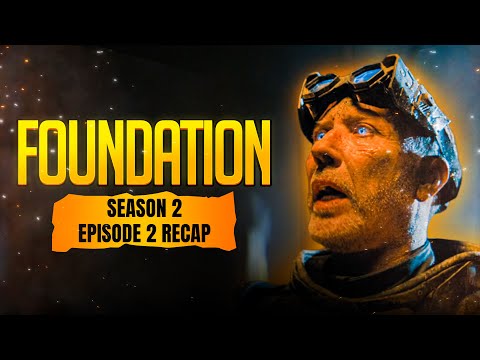 Foundation | 𝐒𝐞𝐚𝐬𝐨𝐧 𝟐 - 𝐄𝐩𝐢𝐬𝐨𝐝𝐞 𝟐 | RECAP