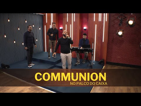 COMMUNION no Palco do Caixa de Música
