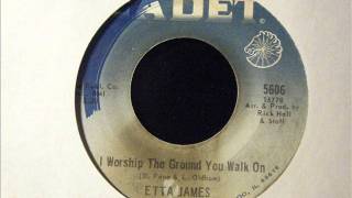 I Worship The Ground You Walk On - Etta James