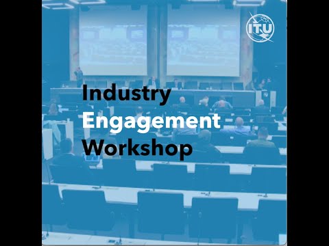 Workshop on industry engagement in ITU standardization