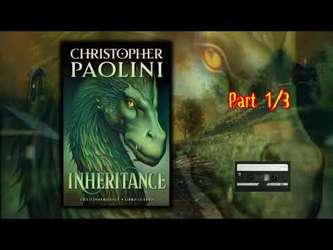 Inheritance By Christopher Paolini - Audiobook The Inheritance Cycle Seri , Book 4 - Part 1