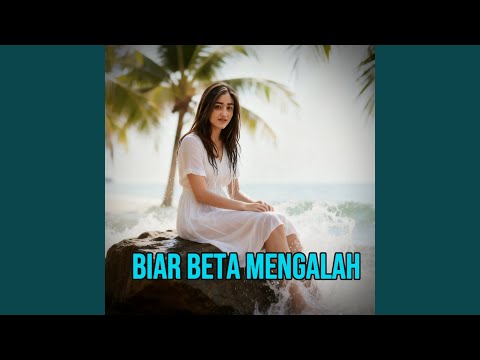 Biar Beta Mengalah