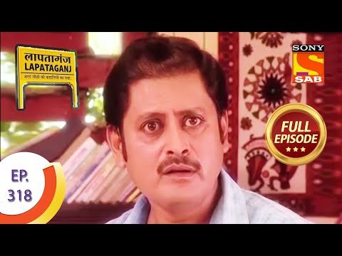 Ep 318 - Mukundi's Friend - Lapataganj - Full Episode