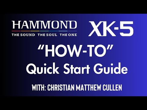 XK-5 “How-To” QUICK START GUIDE