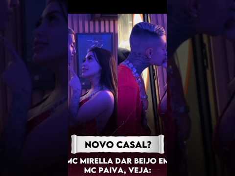 Novo Casalsão Mc Mirell da Beijo em Mc Paiva 😲 #shorts #shorts