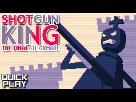 Chess with Shotguns! It's Shotgun King: The FINAL Checkmate! - YouTube